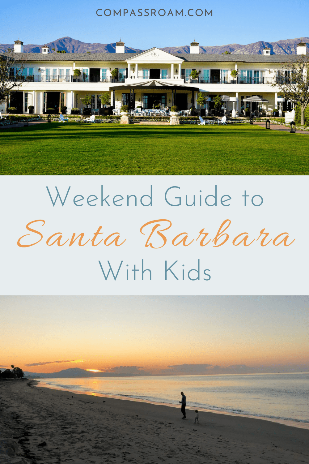 pinterest image - weekend guide to Santa Barbara with kids